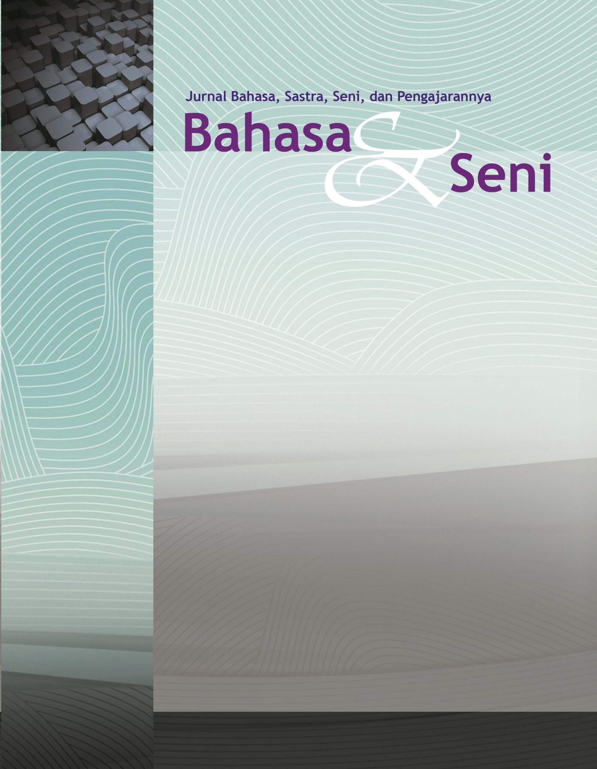 BAHASA DAN SENI: JURNAL BAHASA, SASTRA, SENI, DAN PENGAJARANNYA